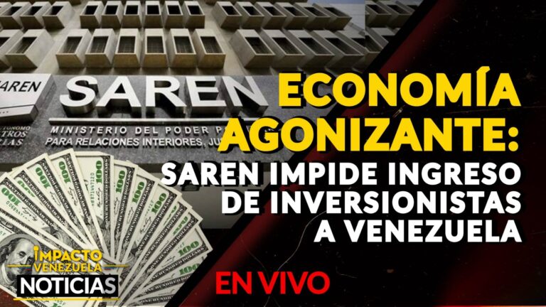 ECONOMÍA AGONIZANTE: Saren impide ingreso de inversionistas a Venezuela- VIDEO